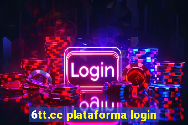 6tt.cc plataforma login